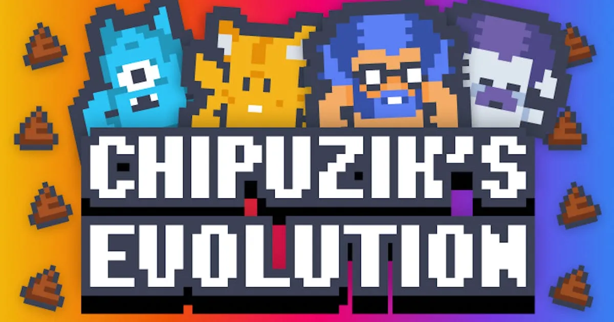 Chipuzik's Evolution