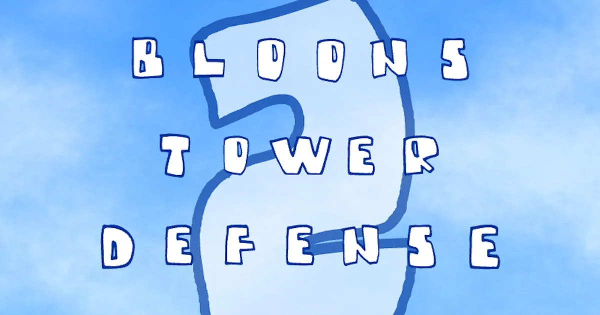 Bloons Tower Defense 2