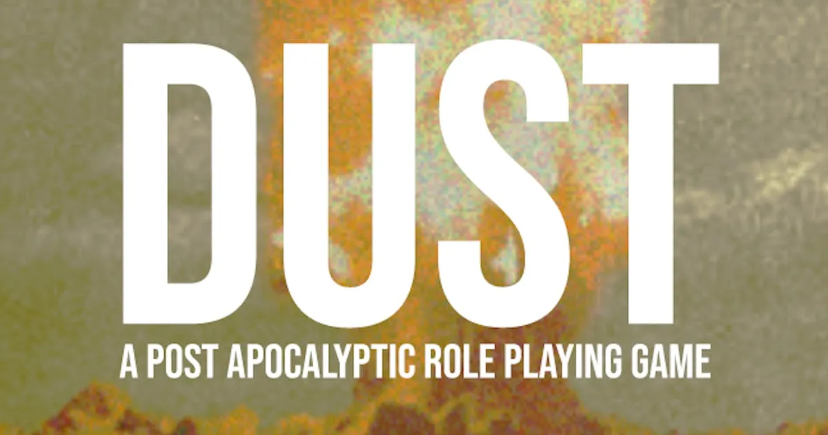 DUST - A Post Apocalyptic RPG