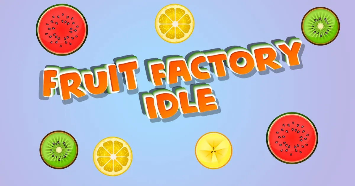 Fruit Factory Idle