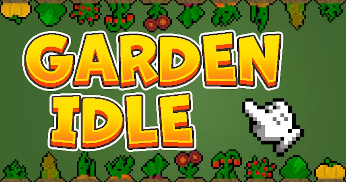 Garden Idle