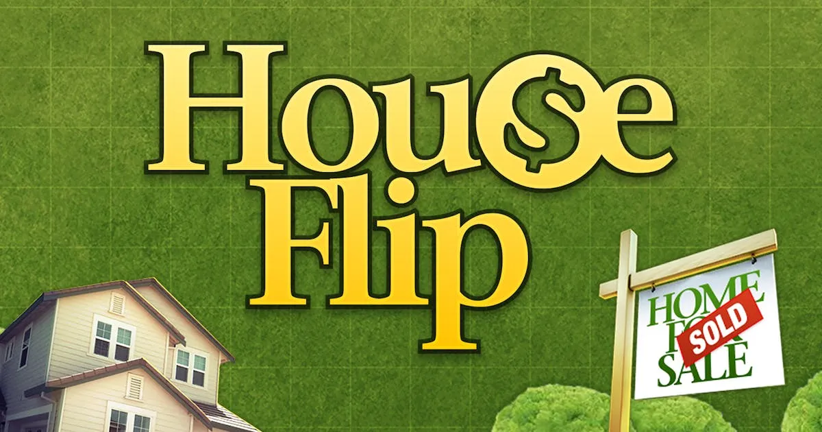 House Flip