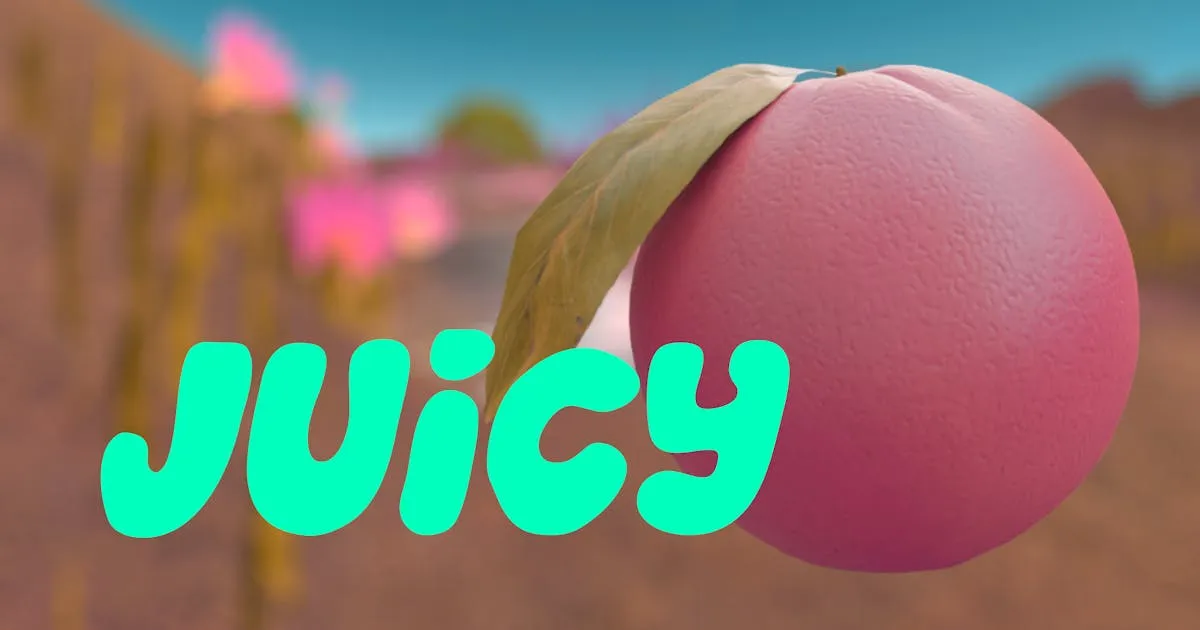 Juicy