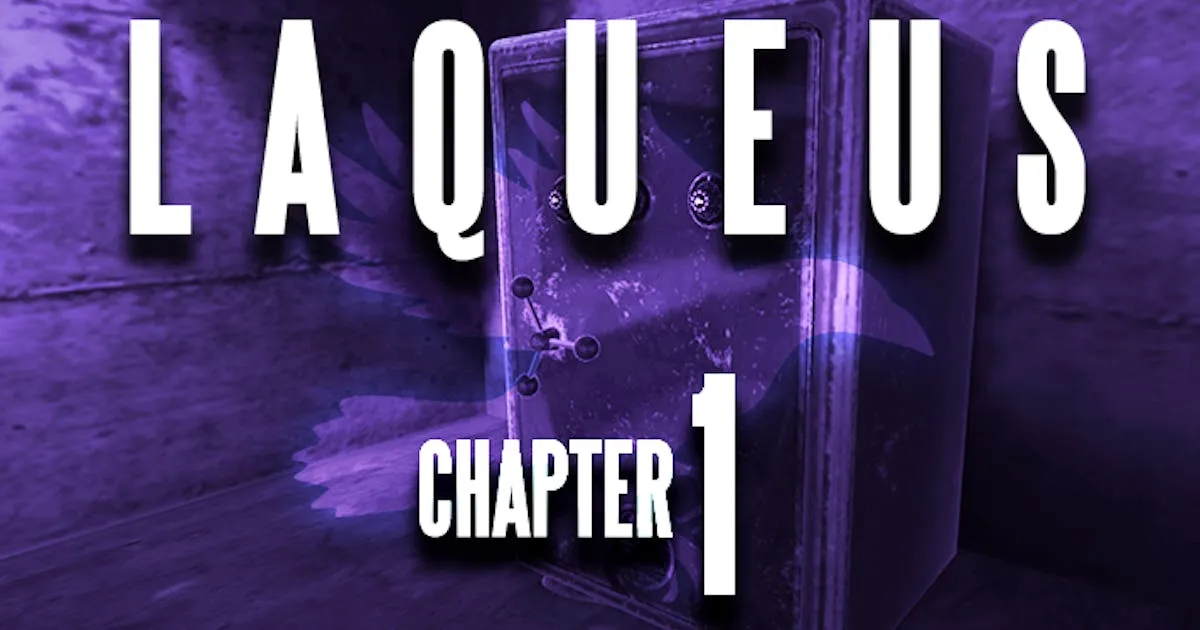 Laqueus Escape: Chapter I