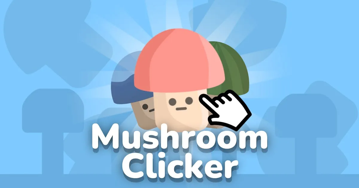 Mushroom Clicker