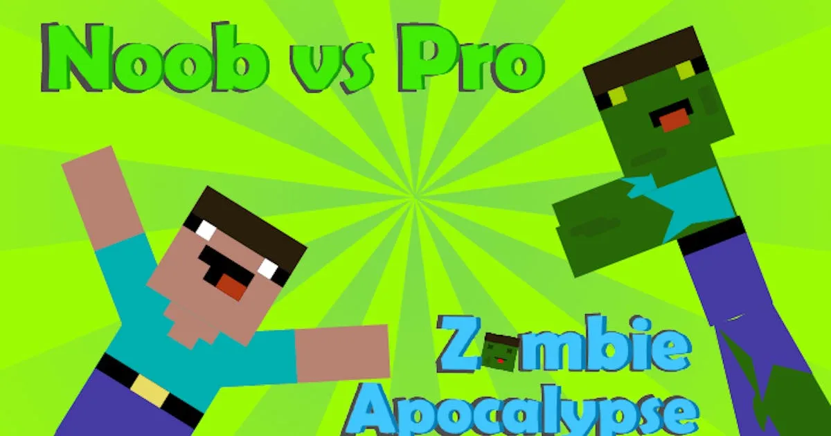 Noob vs Pro: Zombie Apocalypse