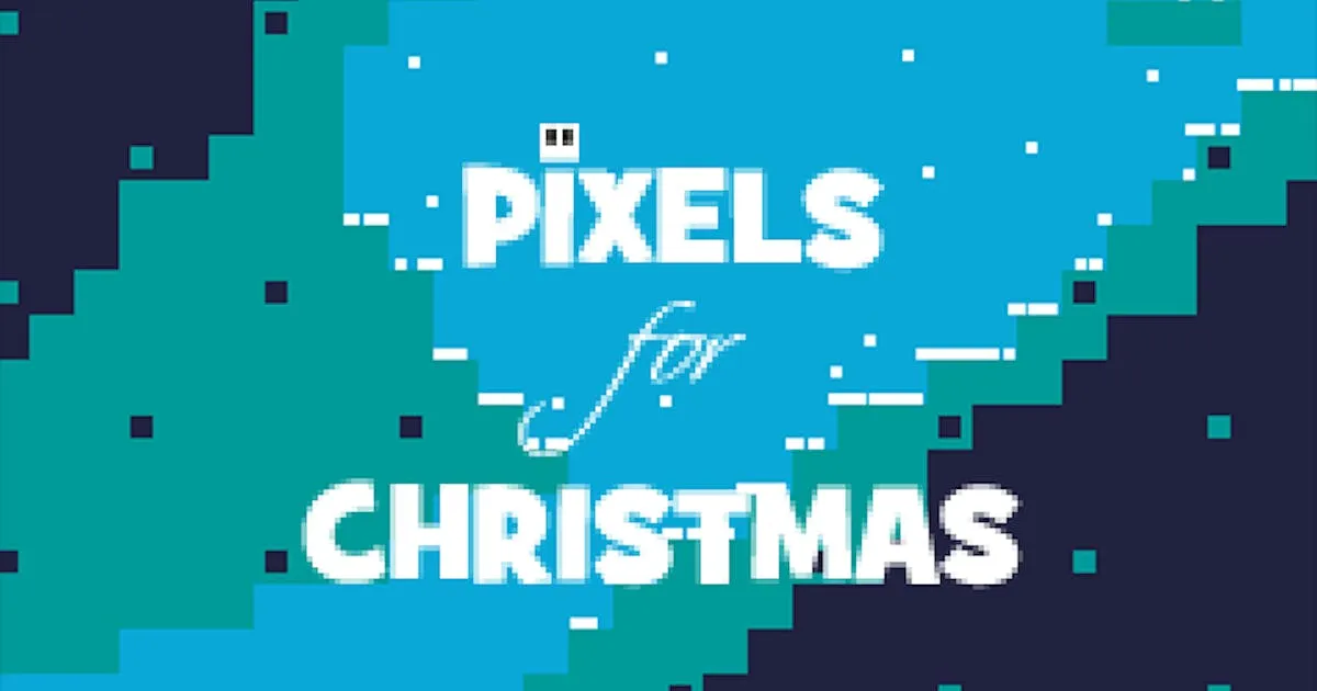 Pixels for Christmas