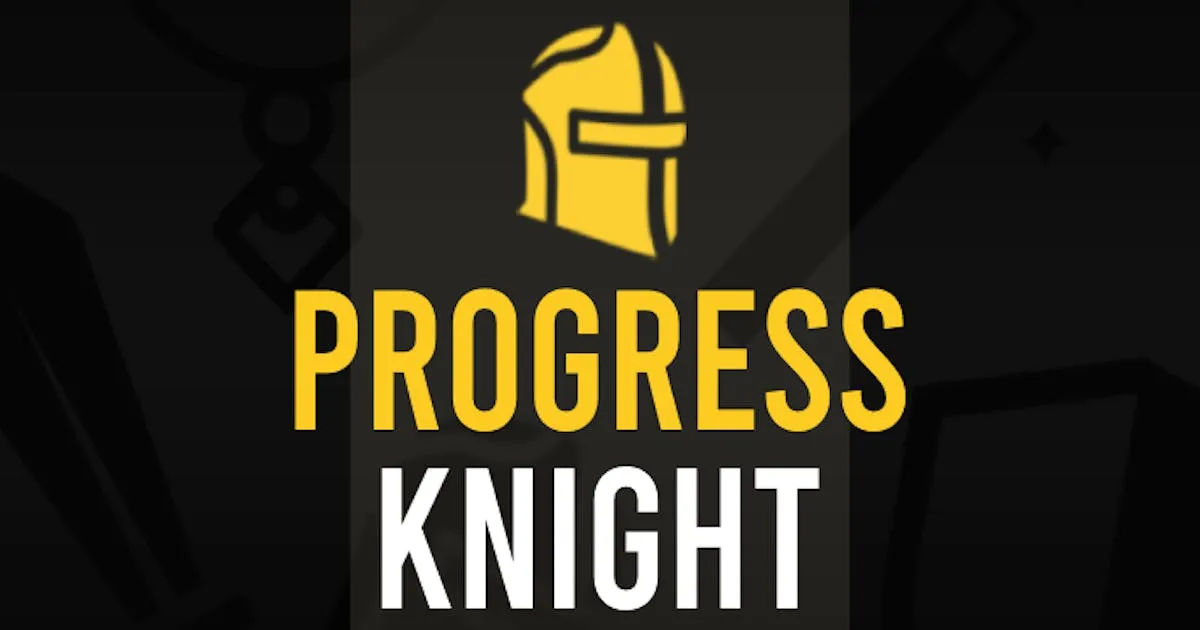 Progress Knight