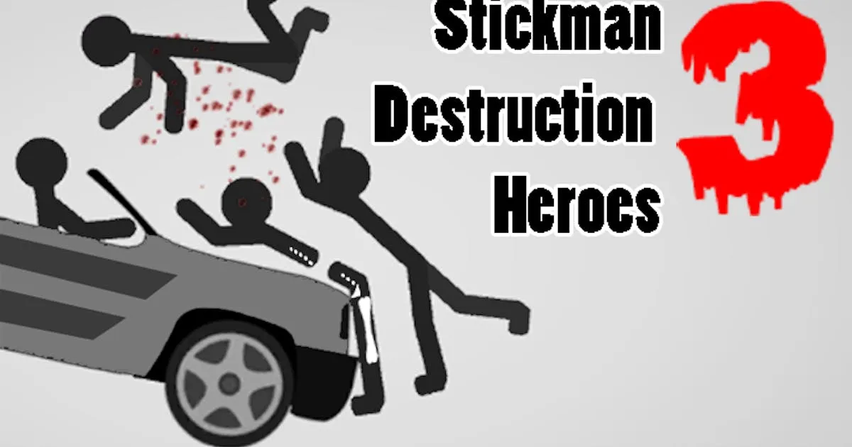 Stickman Destruction 3 Heroes